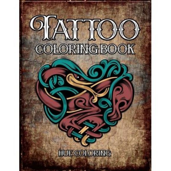 Tattoo Coloring Book: Modern Tattoo Designs -- Hue Coloring - Picture 1 of 1
